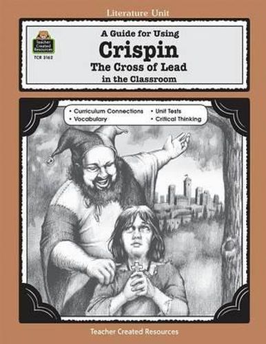Cover image for A Guide for Using Crispin: The Cross of Lead in the Classroom
