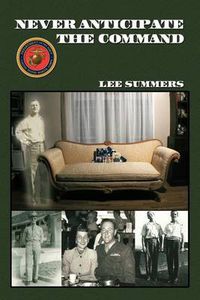 Cover image for Never Anticipate the Command