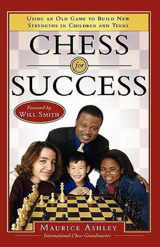 Cover image for Chess for Success: Using an Old Game to Build New Strengths in Children and Teens