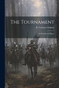 Cover image for The Tournament; its Periods and Phases