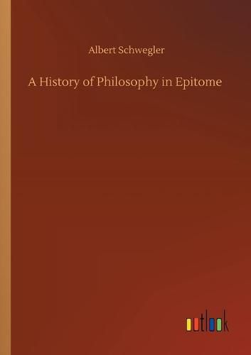 Cover image for A History of Philosophy in Epitome