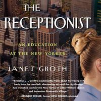 Cover image for The Receptionist: An Education at the New Yorker (Digital Edition)