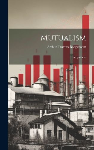 Cover image for Mutualism; A Synthesis