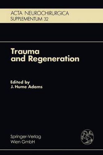 Cover image for Trauma and Regeneration: Special Symposium of the 9th International Congress of Neuropathology, Vienna, September 1982