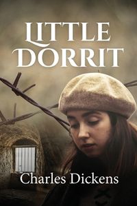 Cover image for Little Dorrit (ANNOTATED)