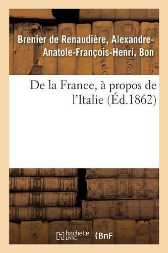 Cover image for de la France, A Propos de l'Italie