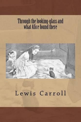 Cover image for Through the looking-glass and what Alice found there