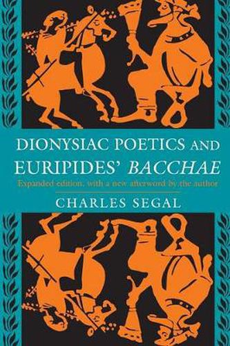 Cover image for Dionysiac Poetics and Euripides'  Bacchae