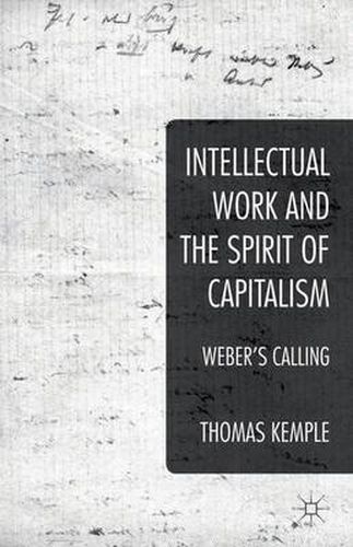 Cover image for Intellectual Work and the Spirit of Capitalism: Weber's Calling
