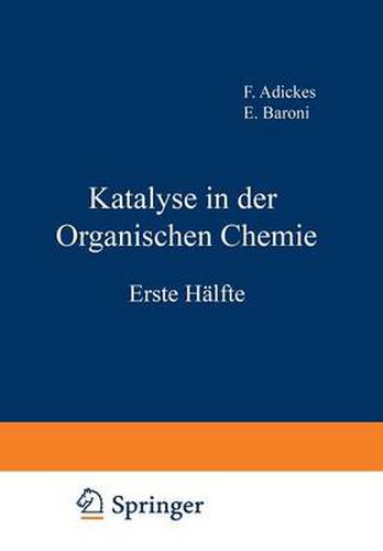 Katalyse in Der Organischen Chemie: Erste Halfte