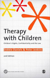Cover image for Therapy with Children: Children's Rights, Confidentiality and the Law