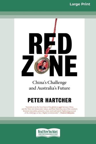 Red Zone: China's Challenge and Australia's Future [16pt Large Print Edition]