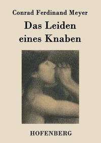 Cover image for Das Leiden eines Knaben