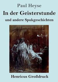 Cover image for In der Geisterstunde und andere Spukgeschichten (Grossdruck)
