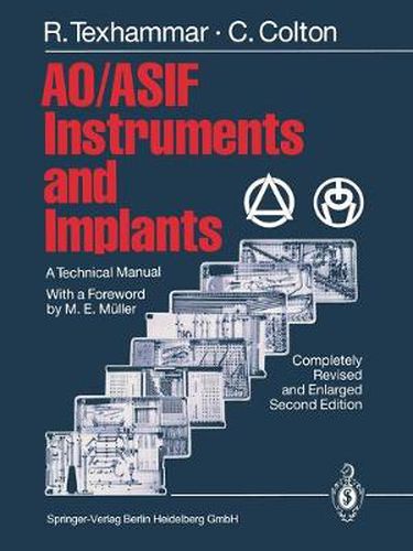 Cover image for AO/ASIF Instruments and Implants: A Technical Manual