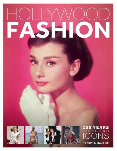 Cover image for Hollywood Fashion: 100 Years of Hollywood Icons