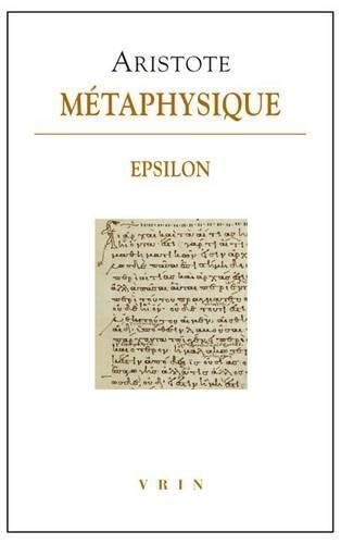 Aristote, Metaphysique Epsilon