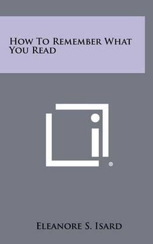 Cover image for How to Remember What You Read