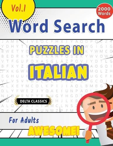Cover image for Word Search Puzzles in Italian for Adults - Awesome! Vol.1 - Delta Classics