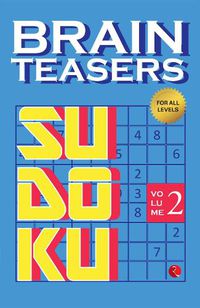 Cover image for Brain Teasers Sudoku: Volume 2