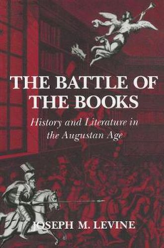 Cover image for The Battle of the Books: History and Literature in the Augustan Age