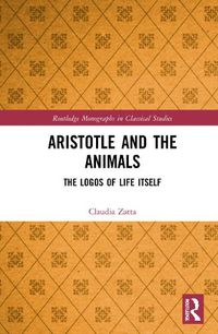 Cover image for Aristotle and the Animals: The Logos of Life Itself