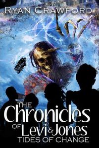 Cover image for The Chronicles of Levi & Jones Tides of Change