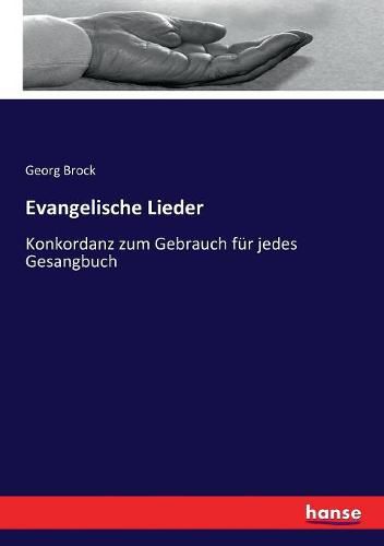 Cover image for Evangelische Lieder: Konkordanz zum Gebrauch fur jedes Gesangbuch