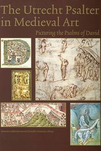 Cover image for Utrecht Psalter in Medieval Art: Picturing the Psalms of David