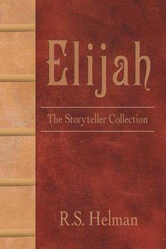 Cover image for Elijah: The Storyteller Collection