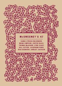 Cover image for McSweeney's Issue 47