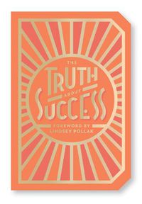 Cover image for The Truth About Success: Quote Gift Book