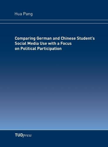 Cover image for Comparing German and Chinese Student's Social Media Use with a Focus on Political Participation
