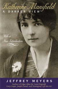 Cover image for Katherine Mansfield: A Darker View