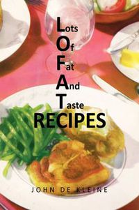 Cover image for Lots of Fat and Taste Recipes