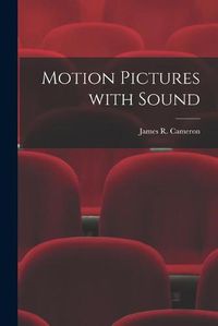 Cover image for Motion Pictures With Sound