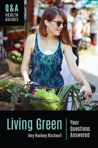 Cover image for Living Green: Your Questions Answered