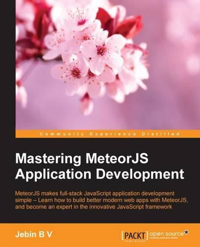 Cover image for Mastering MeteorJS Application Development