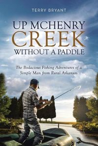 Cover image for Up McHenry Creek without a Paddle