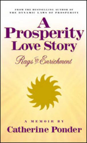 Cover image for A Prosperity Love Story: Rags to Enrichment: a Memoir