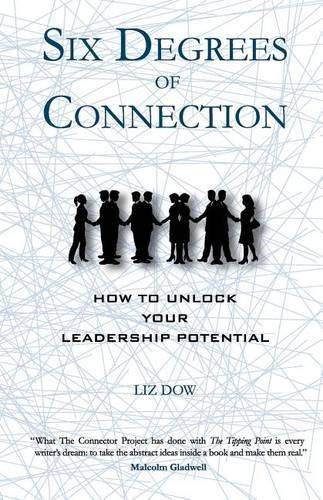 Cover image for Six Degrees of Connection: How to Unlock Your Leadership Potential