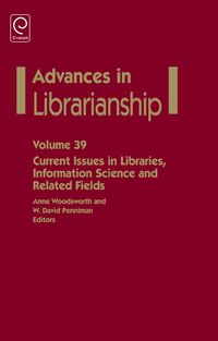 Cover image for Current Issues in Libraries, Information Science and Related Fields