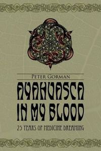 Cover image for Ayahuasca in My Blood