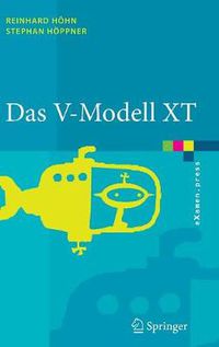 Cover image for Das V-Modell Xt: Grundlagen, Methodik Und Anwendungen