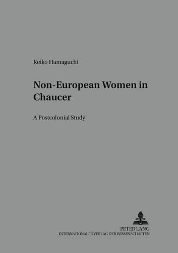 Cover image for Non-European Women in Chaucer: A Postcolonial Study