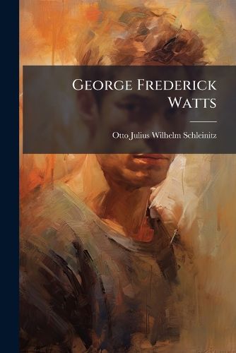 Cover image for George Frederick Watts