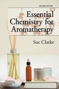 Cover image for Essential Chemistry for Aromatherapy