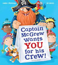 Cover image for Captain McGrew Wants You for his Crew!