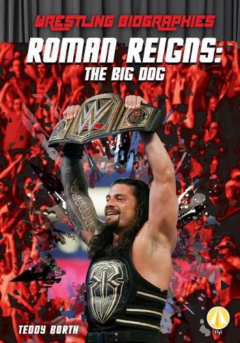 Cover image for Roman Reigns: The Big Dog