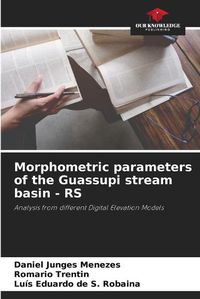 Cover image for Morphometric parameters of the Guassupi stream basin - RS